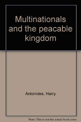 Stock image for Multinationals and the peaceable kingdom for sale by Redux Books