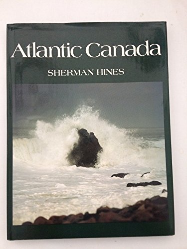 Imagen de archivo de Atlantic Canada a la venta por ThriftBooks-Dallas