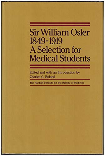 9780772013415: Sir William Osler, 1849-1919 - Selection For Medical Students