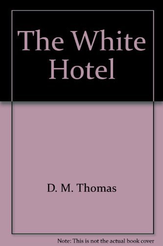 Beispielbild fr The White Hotel zum Verkauf von Alexander Books (ABAC/ILAB)