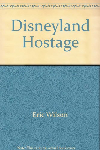 9780772013866: Disneyland Hostage (Liz Austen Mysteries #6)