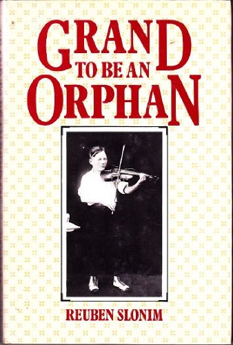 Stock image for Grand to Be an Orphan for sale by Better World Books