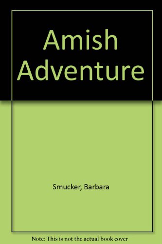 Stock image for Amish Adventure for sale by Better World Books