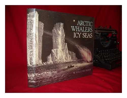 Stock image for Arctic Whalers, Icy Seas: Narratives of the Davis Strait Whale Fishery for sale by Saucony Book Shop