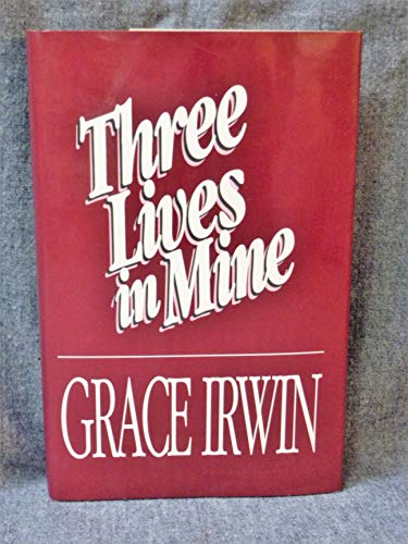 THREE LIVES IN MINE