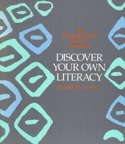 Stock image for Discover Your Own Literacy (The Reading / Writing Teacher's Companion) for sale by ThriftBooks-Dallas