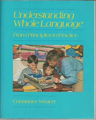 Imagen de archivo de Understanding Whole Language a la venta por Irish Booksellers