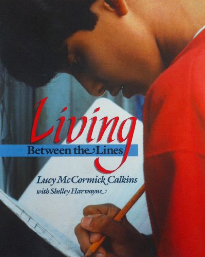 Living Between the Lines (9780772518163) by Calkins, Lucy McCormick