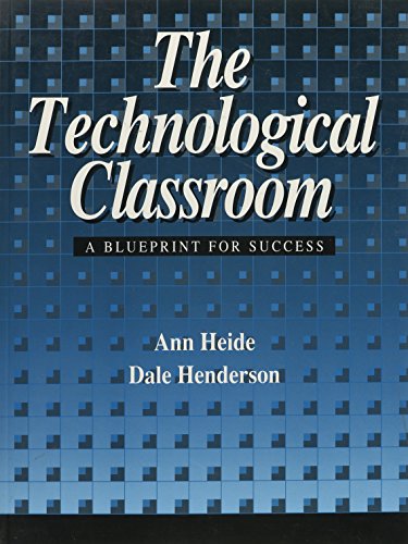 Beispielbild fr The Technological Classroom : A Blueprint for Success zum Verkauf von Better World Books Ltd