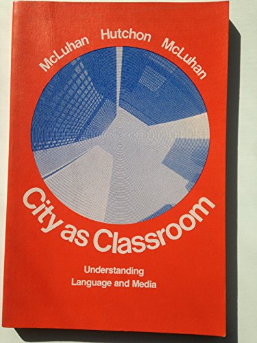 9780772550200: City as classroom: Understanding language and media
