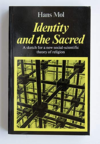 9780772552808: Identity and the sacred: A sketch for a new social-scientific theory of religion