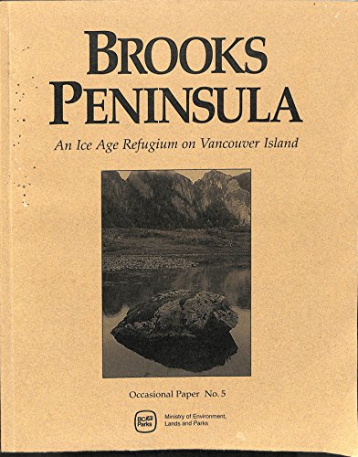 9780772631398: Brooks Peninsula: An ice age refugium on Vancouver Island (Occasional paper)
