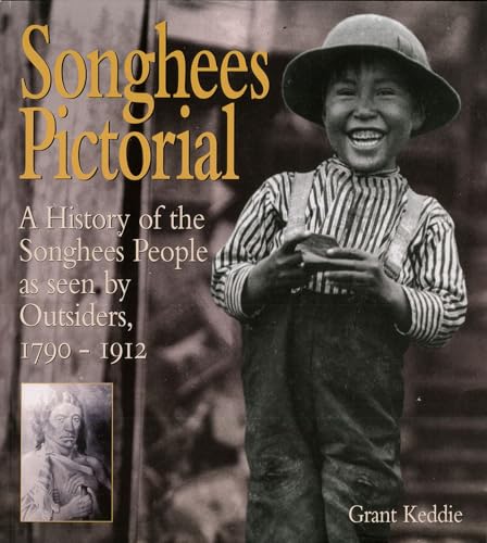 9780772649645: Songhees Pictorial: A History of the Songhees People as seen by Outsiders, 1790–1912