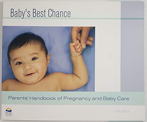 Imagen de archivo de Baby's Best Chance: Parent's Handbook Sixth Ed a la venta por Russell Books