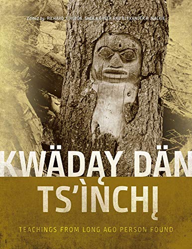 Stock image for Kwday dn Ts'nchi : Teachings from Long Ago Person Found for sale by Better World Books
