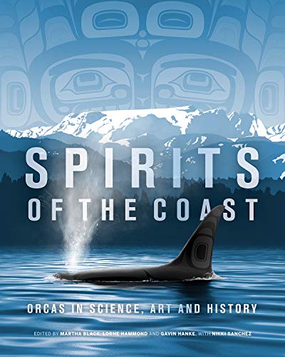 9780772677686: Spirits of the Coast: Orcas in science, art and history