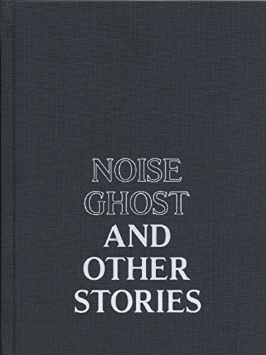 Stock image for Noise Ghost and Other Stories for sale by Book Emporium 57