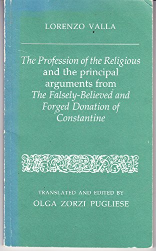 Stock image for Lorenzo Valla, The Profession of the Religious and the Donation of Constantine for sale by Better World Books