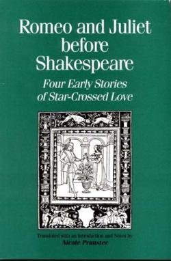 Beispielbild fr Romeo and Juliet before Shakespeare: Four Early Stories of Star-Crossed Love (Renaissance and Reformation Texts in Translation, No. 8) zum Verkauf von ThriftBooks-Dallas