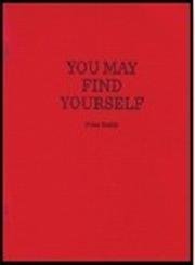 Beispielbild fr Peter Smith: You May Find Yourself zum Verkauf von J. W. Mah