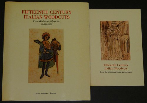 Stock image for 15th Century Italian Woodcuts from the Biblioteca Classense Ravenna. for sale by Plurabelle Books Ltd