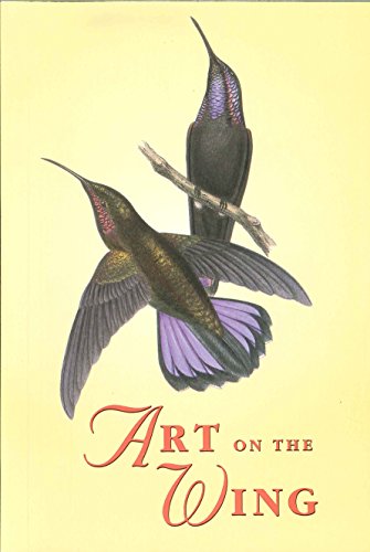 Art on the Wing : British, American and Canadian Illustrated Bird Books from the Eighteenth to th...