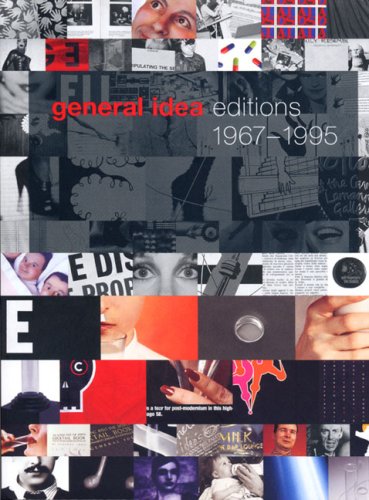 General Idea Editions 1967-1995 (9780772782069) by Fischer, Barbara