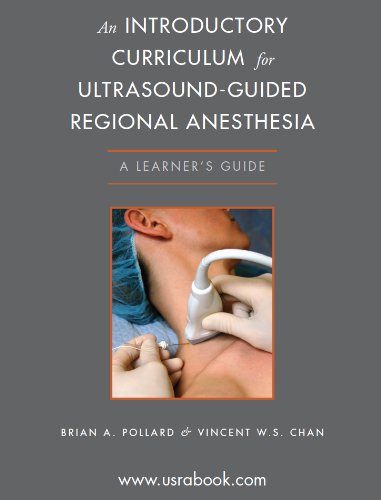 Stock image for Introductory Curriculum for Ultrasound-Guided Regional Anesthesia : A Learner's Guide for sale by Better World Books Ltd