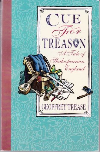 Imagen de archivo de Cue for Treason : A Tale of Shakespearian England a la venta por Better World Books