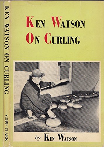 Beispielbild fr Ken Watson on Curling zum Verkauf von HPB Inc.