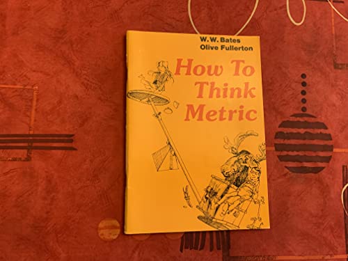 Stock image for How to Think Metric for sale by Ground Zero Books, Ltd.