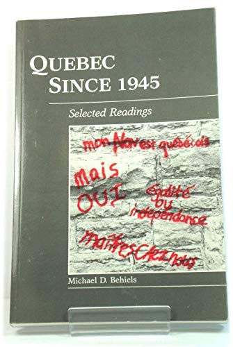 Stock image for Quebec since 1945 : Selected Readings for sale by Better World Books