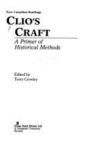 Stock image for Clios craft: A primer of historical methods (New Canadian readings) for sale by Benjamin Books