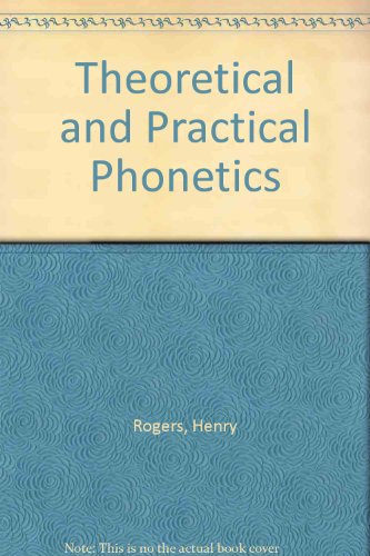 Stock image for Theoretical and Practical Phonetics for sale by Hourglass Books