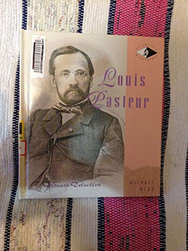 Beispielbild fr Louis Pasteur : Disease Detective zum Verkauf von Rainy Day Books