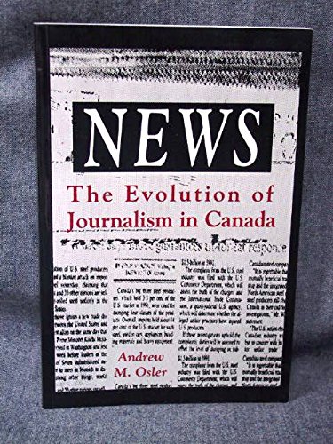 Beispielbild fr News - The Evolution of Journalism in Canada zum Verkauf von Better World Books