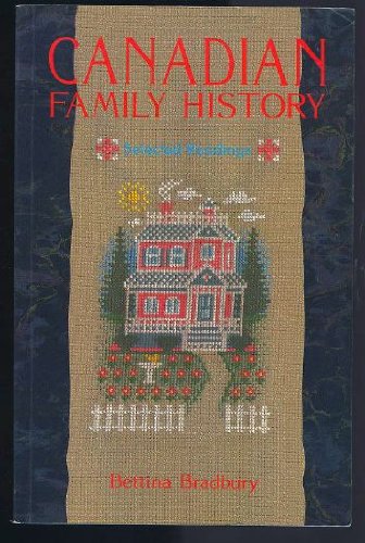 Beispielbild fr Canadian Family History: Selected Readings zum Verkauf von ThriftBooks-Dallas
