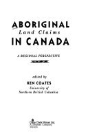 Beispielbild fr Aboriginal Land Claims in Canada Regional Perspective zum Verkauf von PAPER CAVALIER US