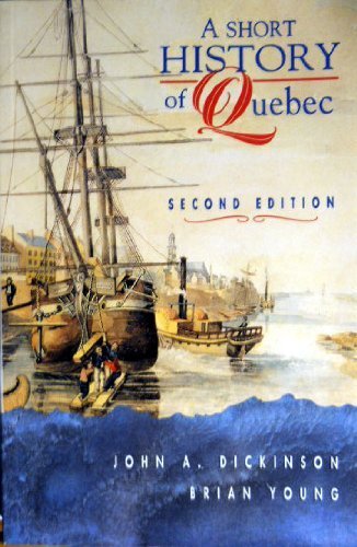 Beispielbild fr A Short History of Quebec zum Verkauf von PsychoBabel & Skoob Books