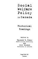 Stock image for Social welfare policy in Canada: Historical readings for sale by ThriftBooks-Dallas