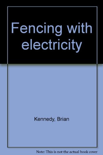 Fencing with electricity (9780773261228) by Kennedy, Brian