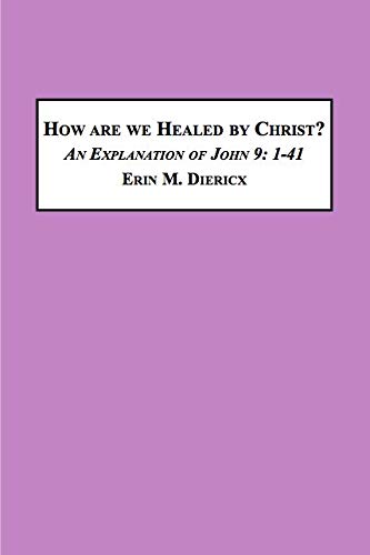 9780773400733: How are We Healed by Christ?: An Explanation of John 9:1-41