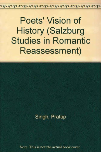 Stock image for Poets' Vision of History (Salzburg Studies in English Literature, Romantic Reassessment 103) for sale by Zubal-Books, Since 1961