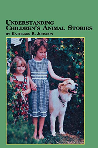 Stock image for Understanding Children's Animal Stories for sale by Lucky's Textbooks
