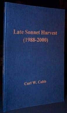 Late Sonnet Harvest, 1988-2000 (9780773412668) by Cobb, Carl W.