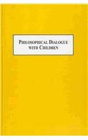 Philosophical Dialogue With Children: Essays on Theory and Practice (9780773414303) by Kennedy, David