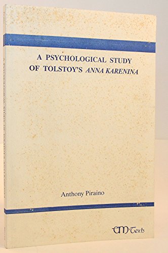 Beispielbild fr A Psychological Study of Tolstoy's Anna Karenina zum Verkauf von Erik Hanson Books and Ephemera