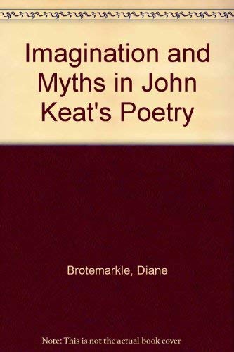 Imagination and Myths in John Keats's Poetry