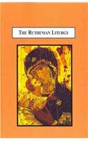 The Ruthenian Liturgy: An Historical-Theological Explication (9780773425552) by Tkacz, Catherine Brown