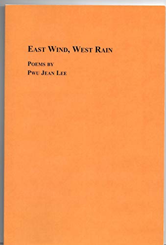Stock image for East Wind, West Rain: Poems for sale by ThriftBooks-Atlanta